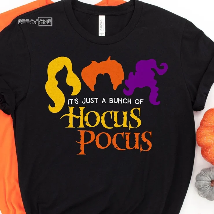 It's Just a bunch of Hocus Pocus Halloween T-Shirt