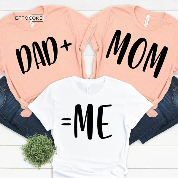 Mom Dad And Me Family T-shirt