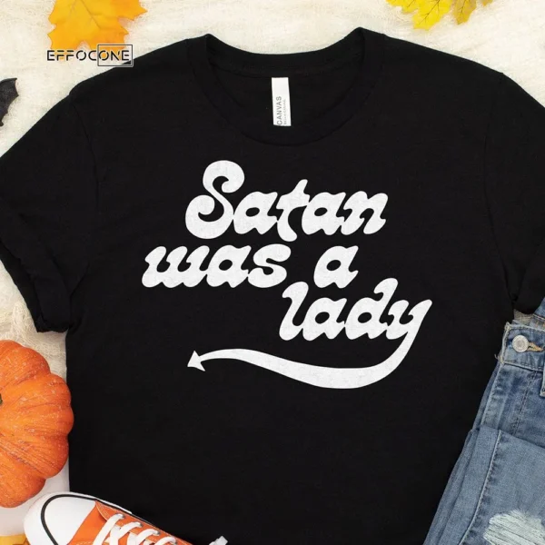 Satan Was a Lady Halloween T-Shirt