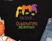 Quarantine Morning Halloween T-Shirt