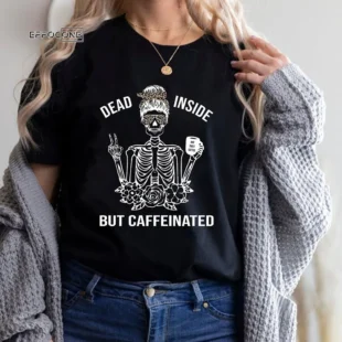 Dead Inside but Caffeinated T-Shirt