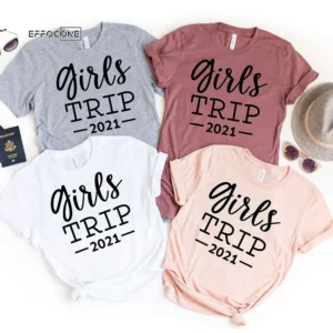 Girls Trip 2021 Vacation T Shirt