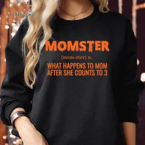 MONSTER MOM HALLOWEEN Sweatshirts