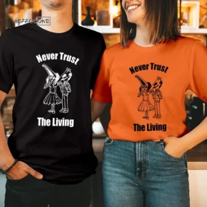 Beetlejuice Never Trust The living Halloween T shirt