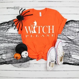 Witch Please Halloween T-Shirt