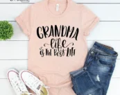 Grandma Life Is The Best Life T-Shirt