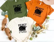 Feast Mode Thankgiving T-Shirt