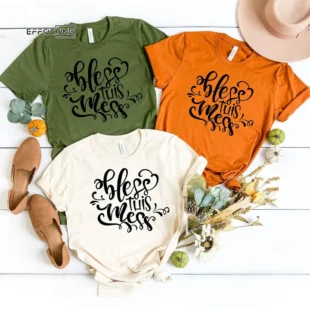 Bless This Mess Thankgiving T-Shirt