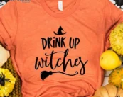 Drink Up Witches Halloween T-Shirt