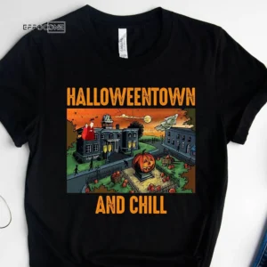 Halloweentown And Chill T-Shirt