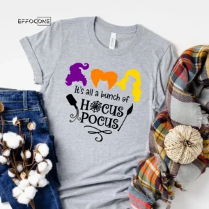 It's All A Bunch Of Hocus Pocus Sanderson Sisters T-shirt
