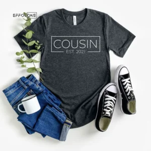 Cousin EST. 2021 T-Shirt
