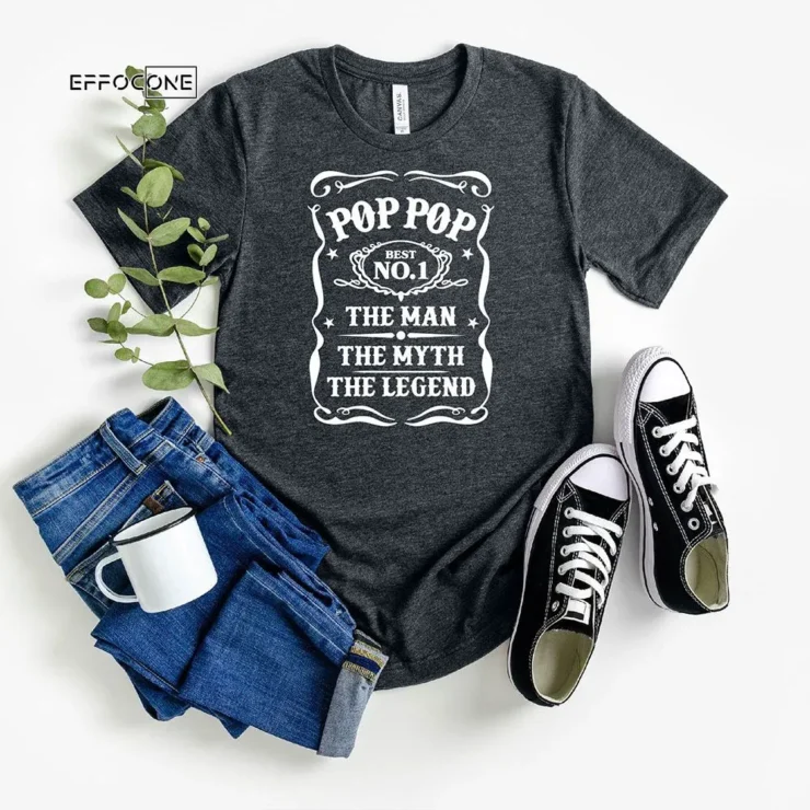 Pop Pop The Man The Myth The Legend T-Shirt