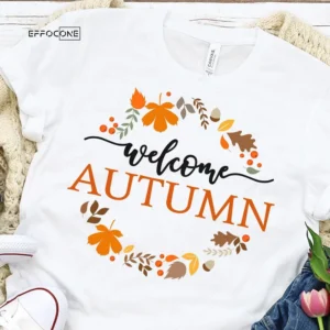 Welcome Autumn Thanksgiving T-shirt