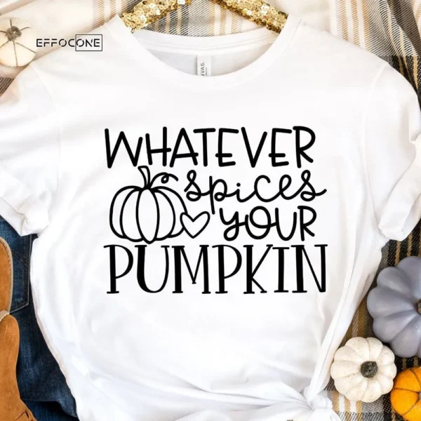 Whatever Spices your Pumpkin T-Shirt