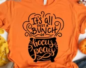 It's All Just a Bunch of Hocus Pocus T-shirt