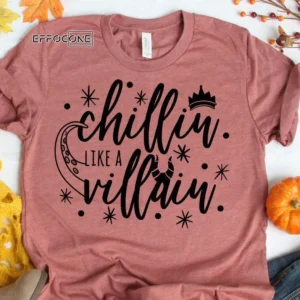 Chillin Like a Villain Happy Halloween T-Shirt
