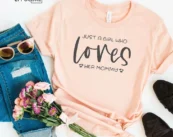 Just A Girl Who Loves His Mommy T-shirt