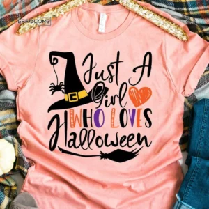 Just a Girl Who Loves Halloween T-shirt
