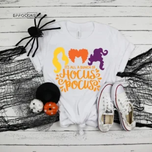 It's All a Bunch of Hocus Pocus Halloween T-Shirt