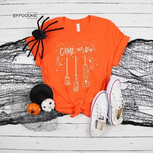 Come We Fly Funny Halloween T-Shirt