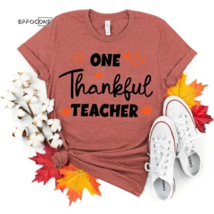 Thanksgiving Teacher One Thankful T-Shirt