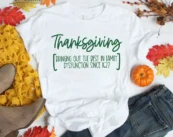 Thanksgiving Bringing Out The Best In Family T-Shirt