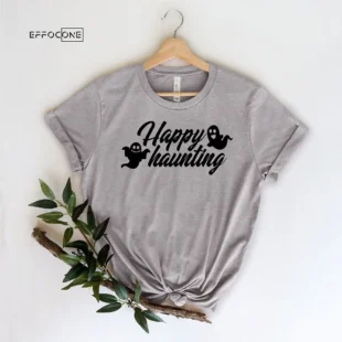 Happy Haunting Halloween T-Shirt