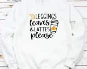 Leggins Leaves Lattes Please Day Thankgiving T-Shirt