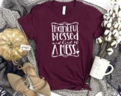 Thankful Blessed And Kind Of A Mess Thanksgiving T-shirt