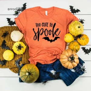 Too Cute To Spook Halloween T-Shirt