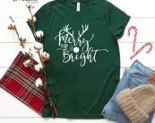 Merriest And Bright Merry Christmas T-shirt