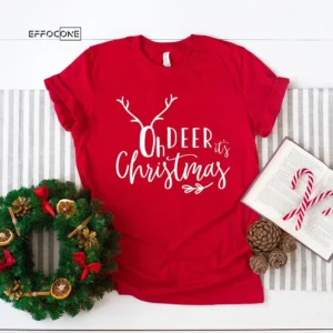 Oh Deer It's Christmas T-Shirt