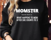 MONSTER MOM HALLOWEEN Sweatshirts