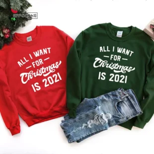 All I Want For Christmas Is 2021 T-shirt