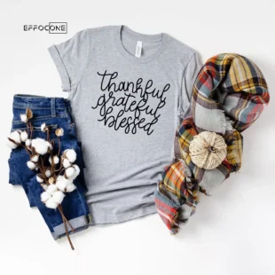 Thankful Grateful Blessed T-Shirt