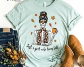 Just a Girl Who Loves Fall Skeleton T-Shirt