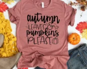 Autumn Leaves and Pumpkins Please Fall T-Shirt