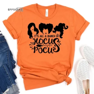 It's All A Bunch of Hocus Pocus T-Shirt