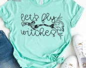 Let's Fly Witches Happy Halloween T-Shirt