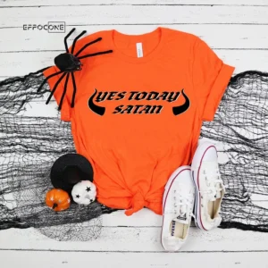 Yes Today Satan Halloween T-Shirt