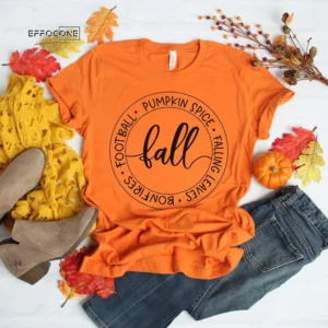 Football Fall, Pumpkin Spice Fall, Falling Leaves, Bonfires Fall T-Shirt