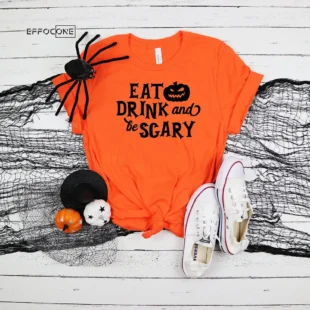 Eat Drink And Be Scary Halloween T-Shirt