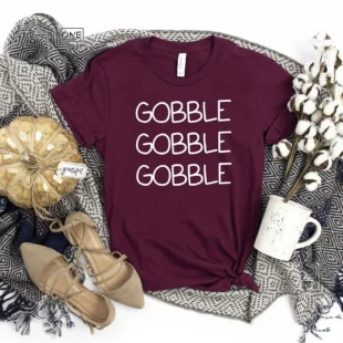 Gobble Gobble Gobble Thanksgiving T-shirt