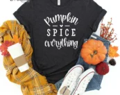 Pumpkin Spice Everything Thanksgiving T-Shirt