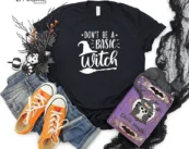 Don't be Basic Witch Cheers Witches Pumpkin T-Shirt