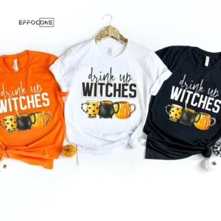 Drink Up Witches Funny Halloween T-Shirt