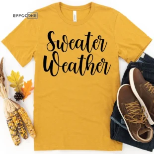 Sweater Weather Thanksgiving T-Shirt