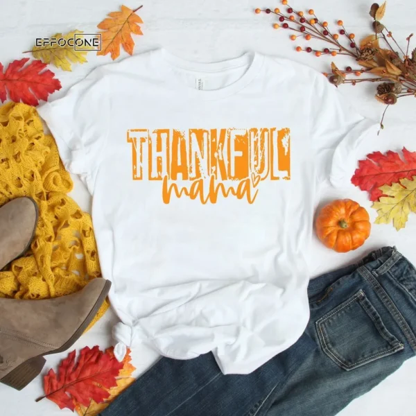 Thankful Mama Fall Thanksgiving T-Shirt