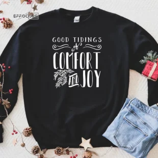 Good Tidings Of Comfort And Joy Christmas T-shirt